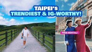 Top 10 Trendiest and Most Instagrammable Spots in TAIPEI