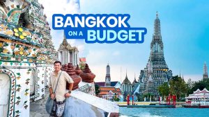 2026 BANGKOK TRAVEL GUIDE with Sample Itinerary & Budget